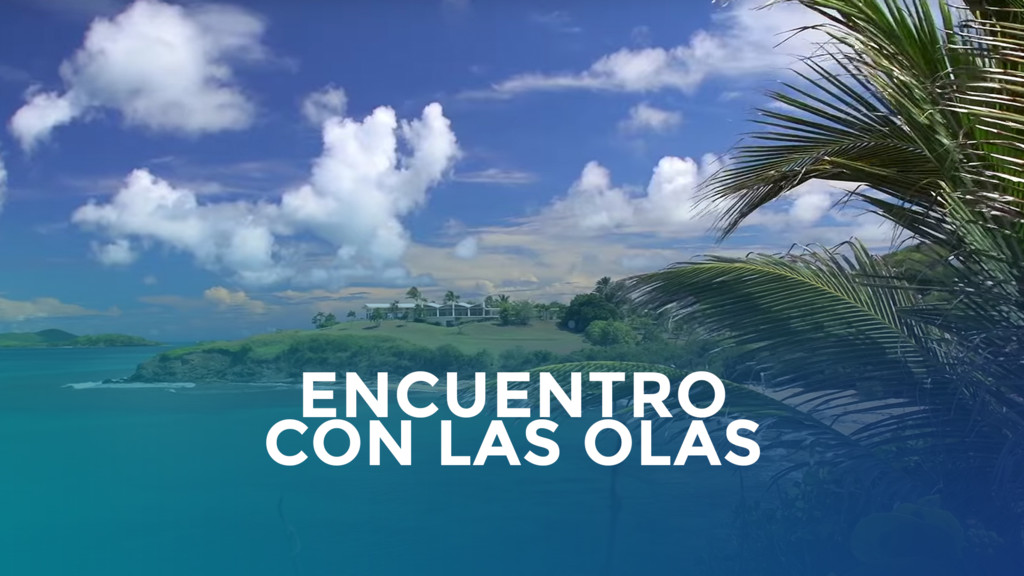 Encuentro con las olas