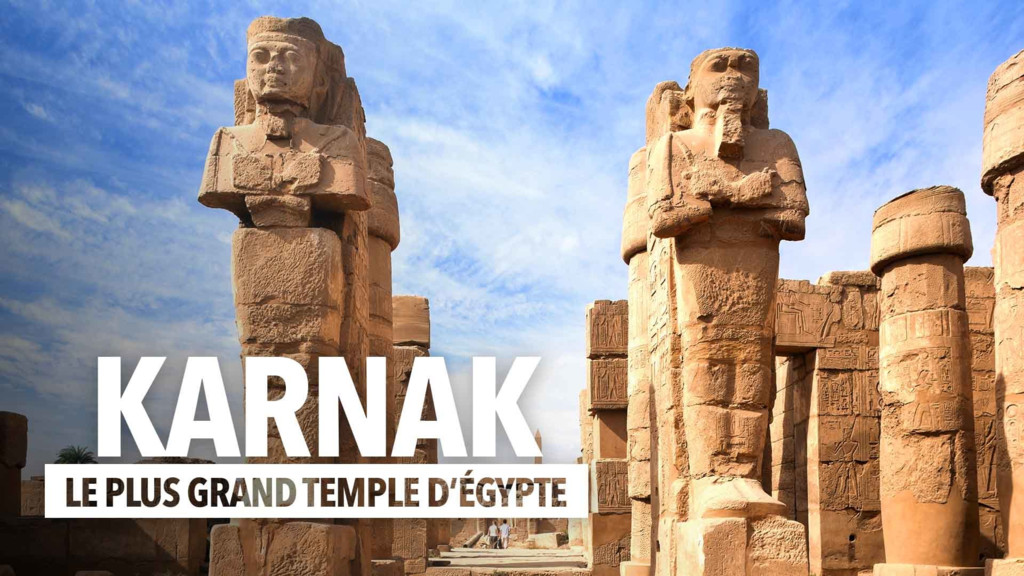 Karnak, el gran templo de Egipto