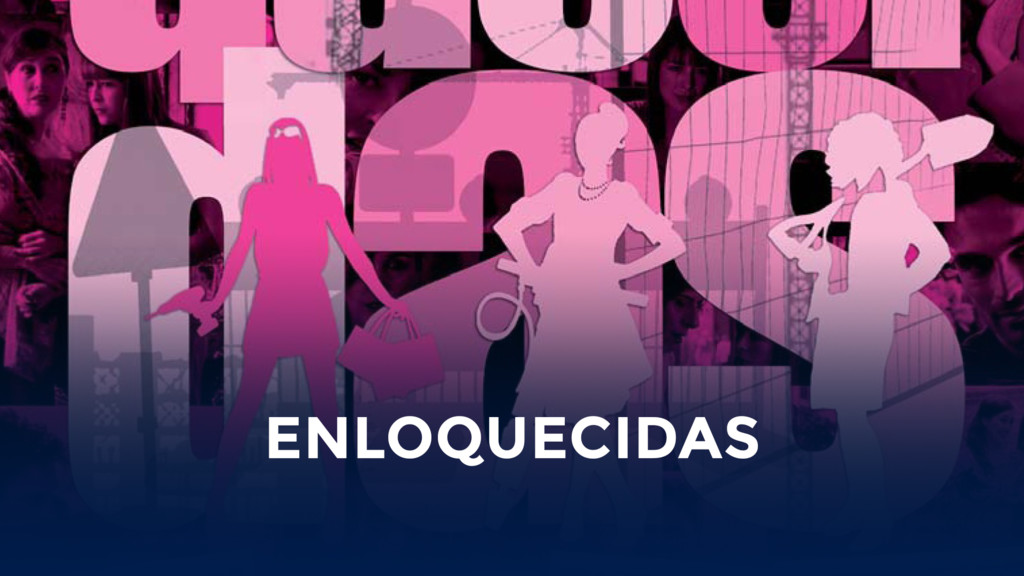 Enloquecidas