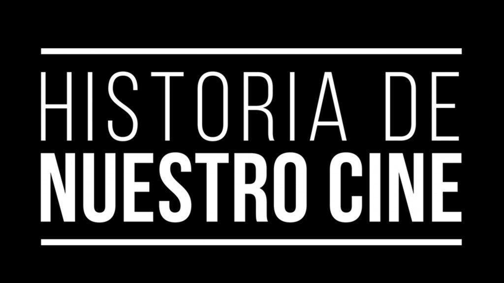 Historia de nuestro cine