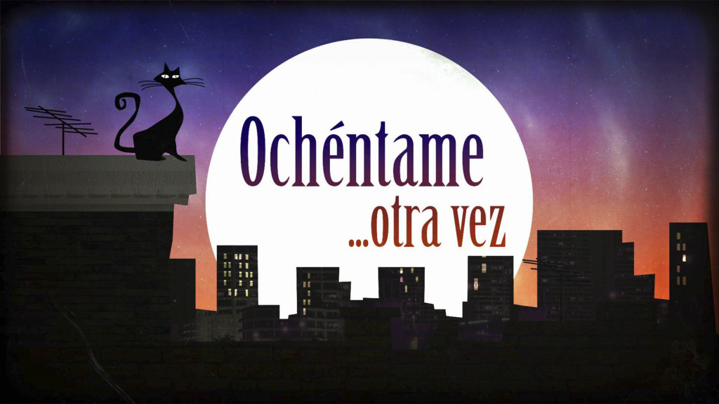 Ochéntame otra vez