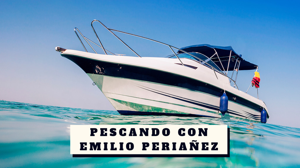 Pescando con Emilio Periañez