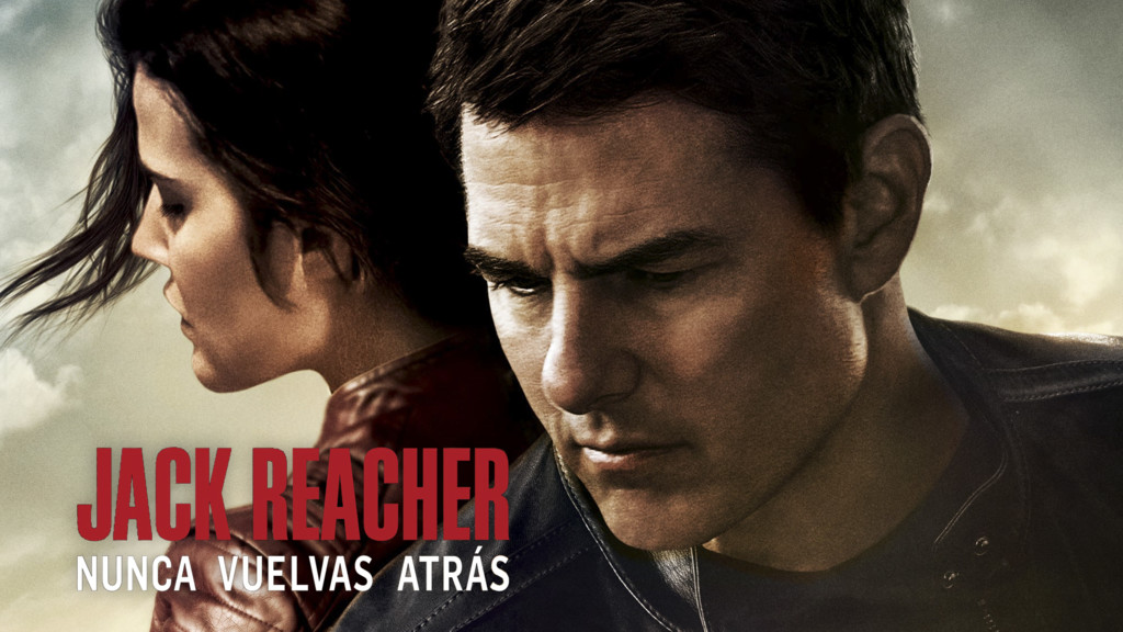 Jack Reacher: Nunca vuelvas atrás