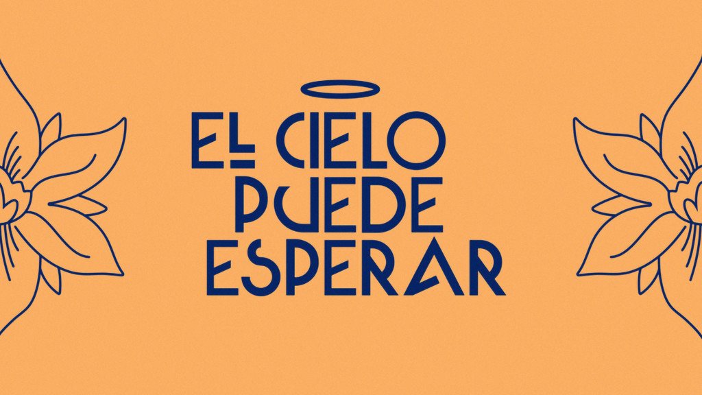 El cielo puede esperar