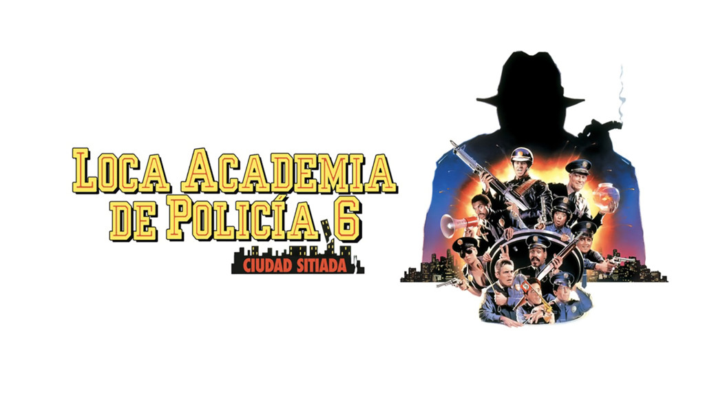 Loca academia de policía 6: ciudad sitiada