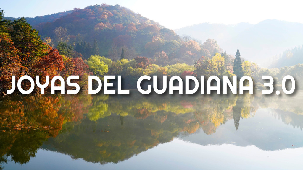 Joyas del guadiana 3.0