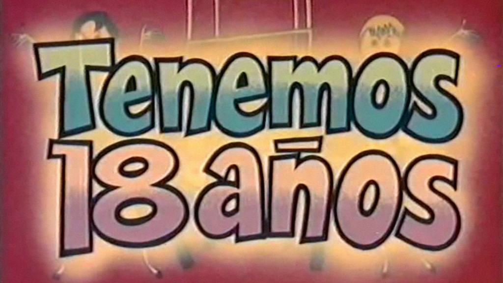 Tenemos 18 años