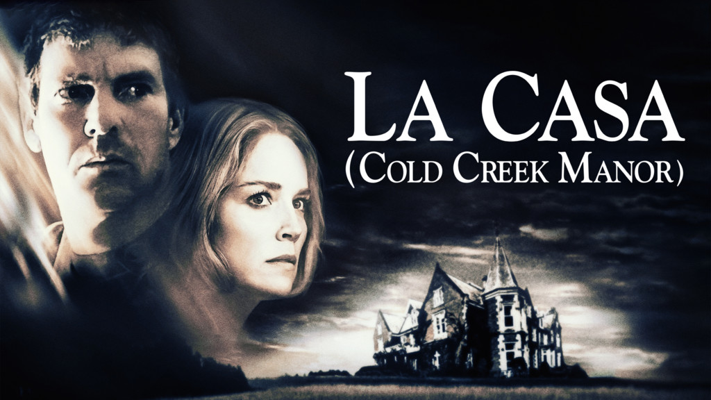 La casa (Cold Creek Manor)