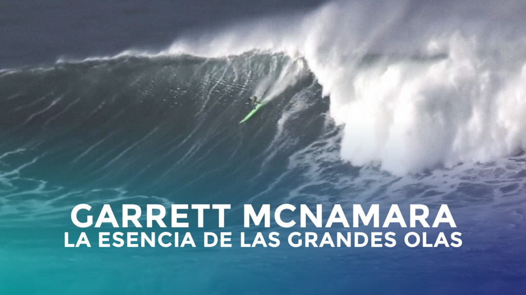 Garett McNamara y la Esencia de las Grandes Olas