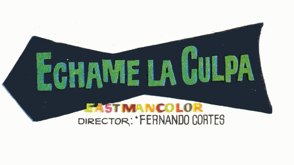 Echame a mí la culpa