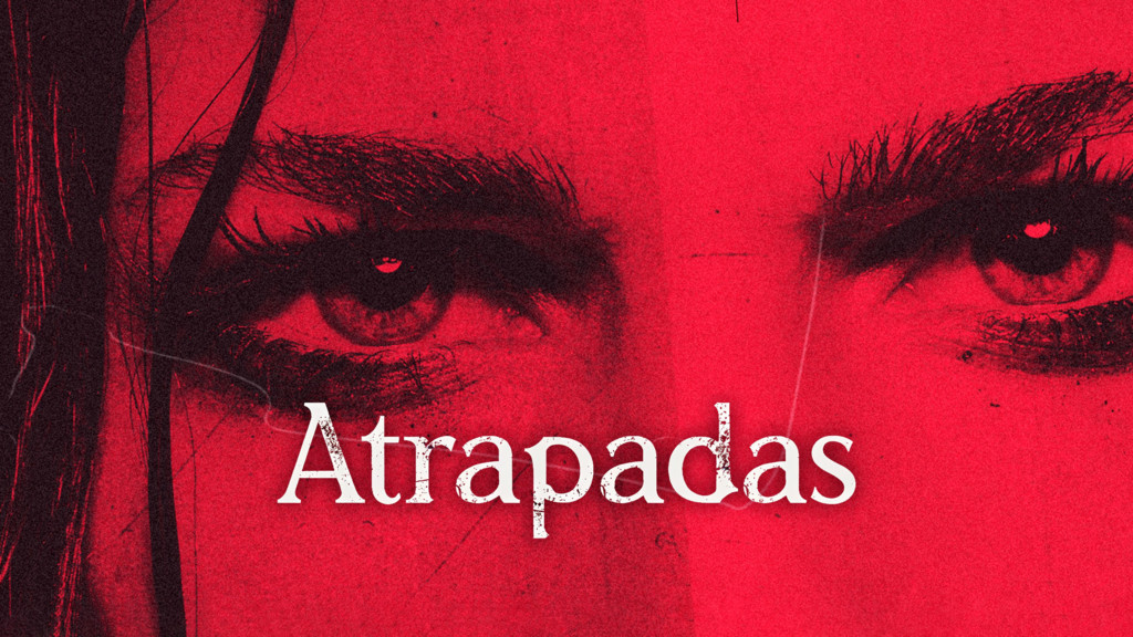 Atrapadas