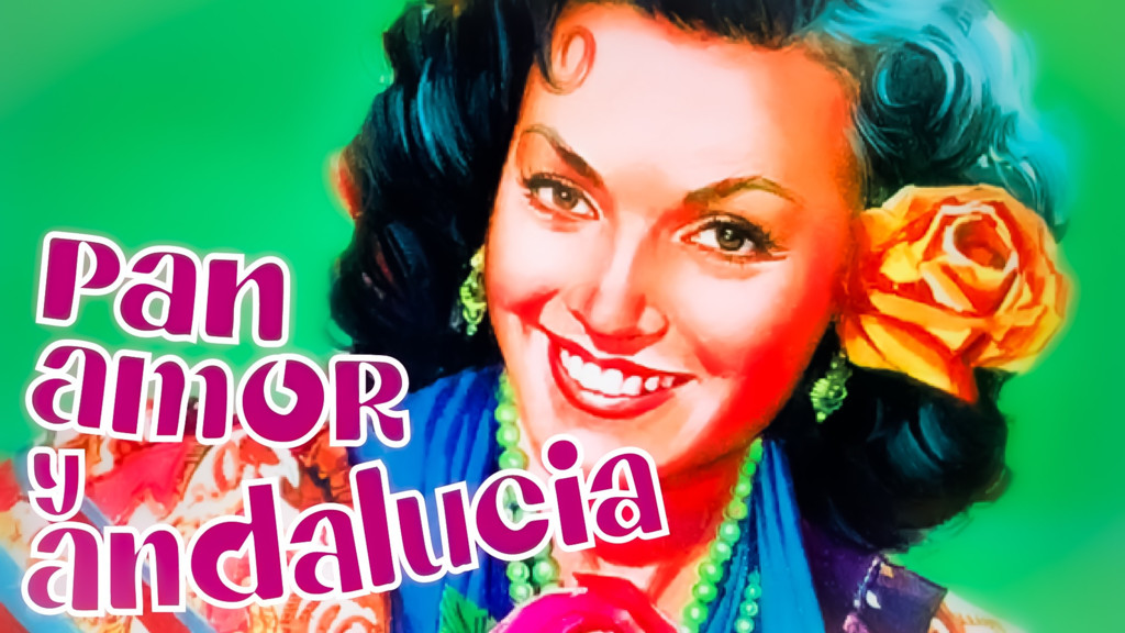 Pan, amor y Andalucía