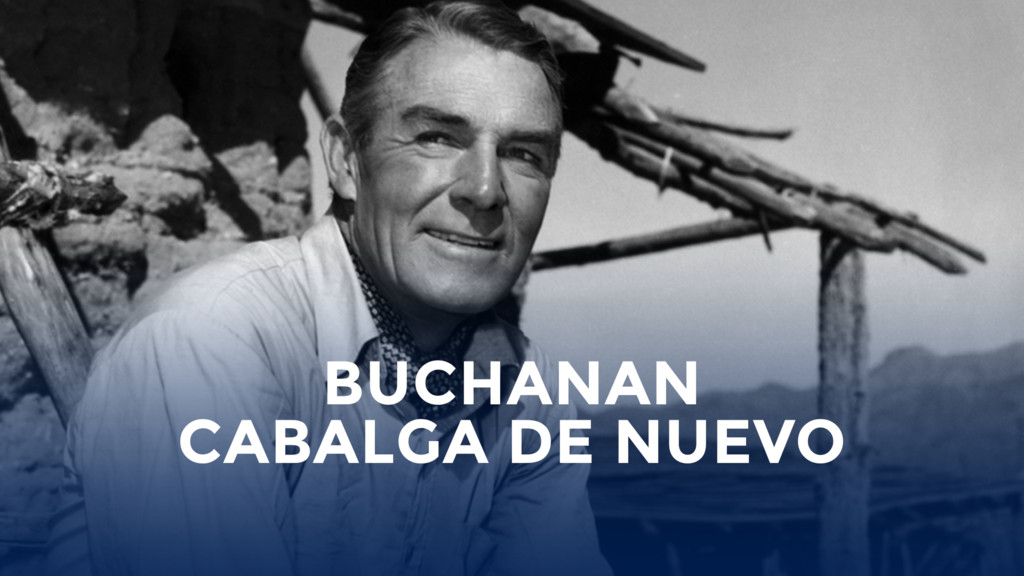 Buchanan cabalga de nuevo