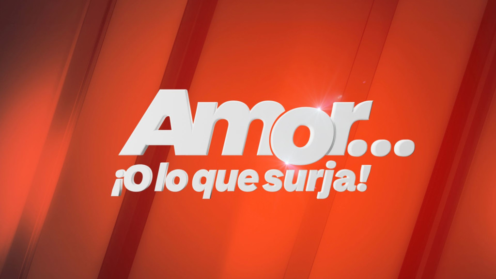 Amor… ¡O lo que surja!