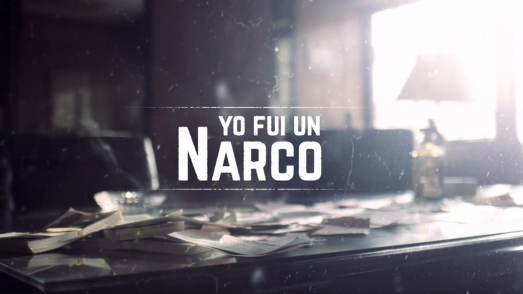 Yo fui un narco
