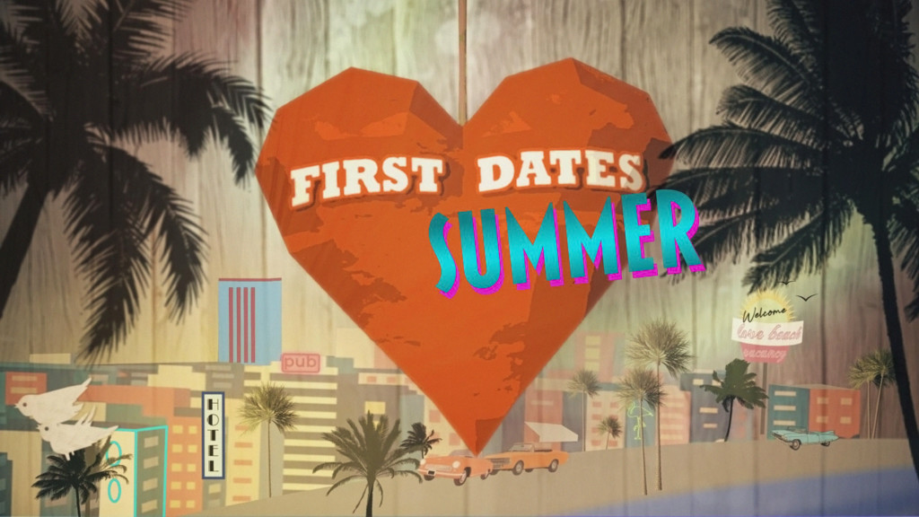 First Dates Summer