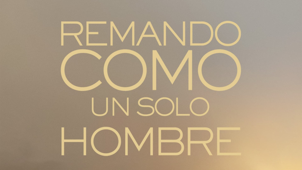 Remando como un solo hombre