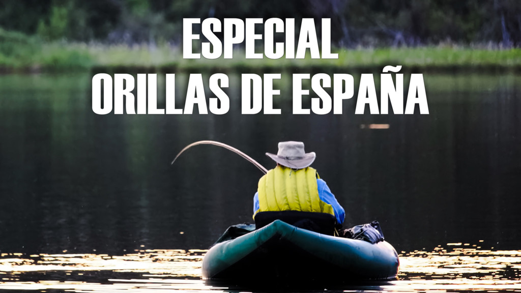 Especial Orillas De España