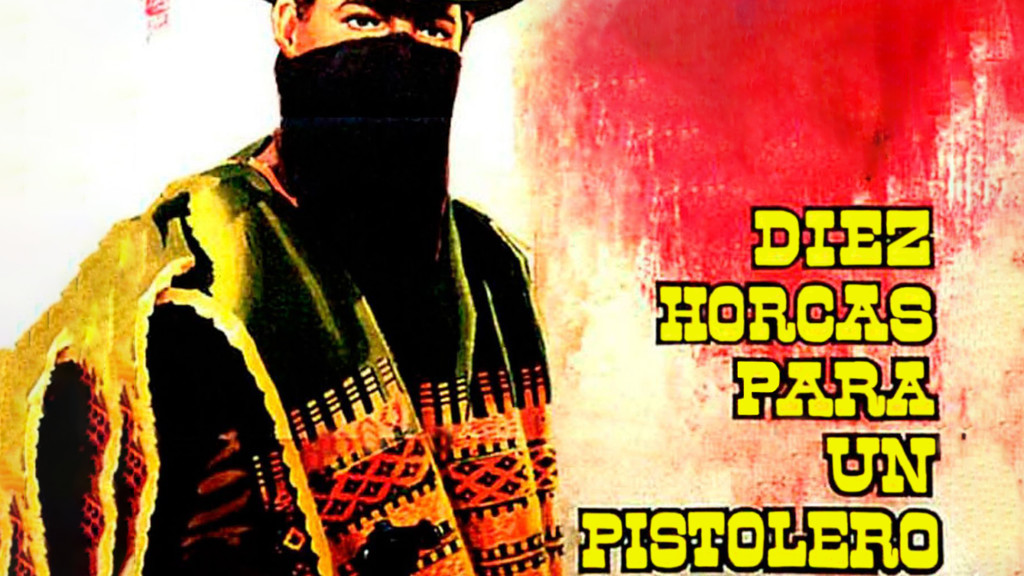 Diez horcas para un pistolero