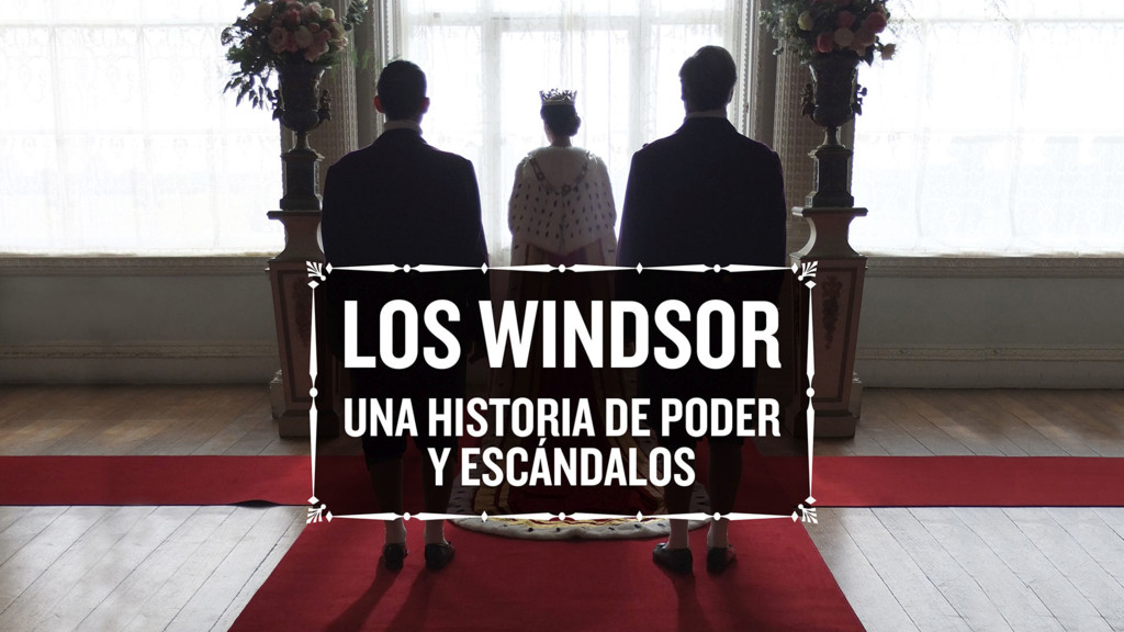 Dinastías: Los Windsor