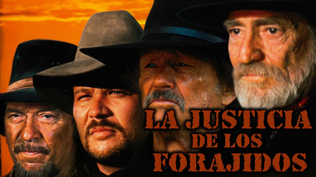 La justicia de los forajidos