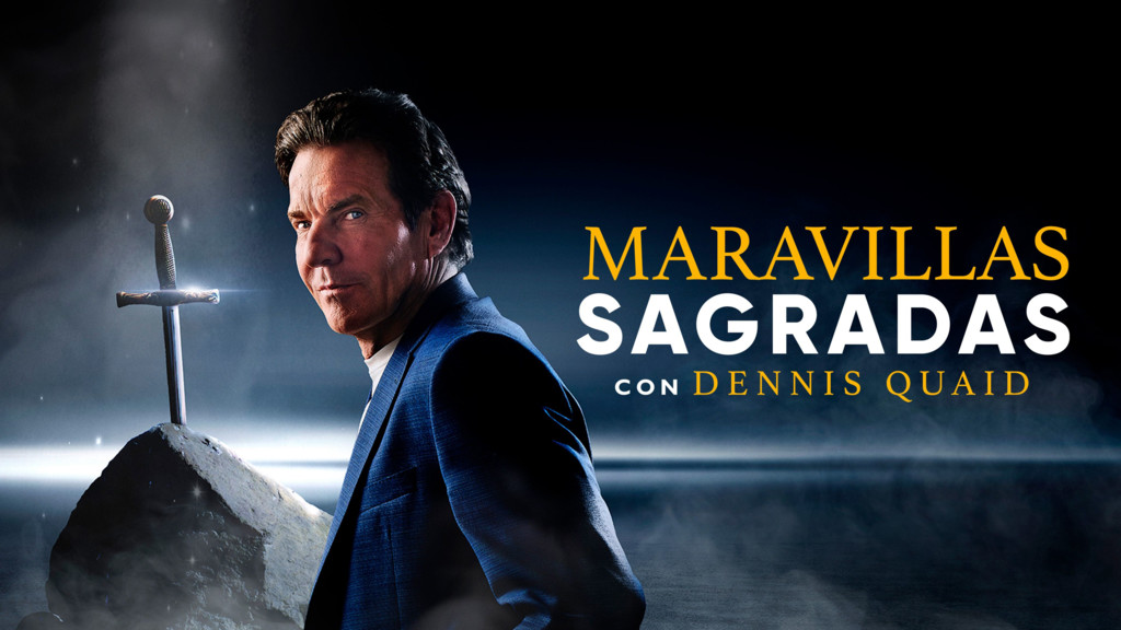 Maravillas sagradas con Dennis Quaid