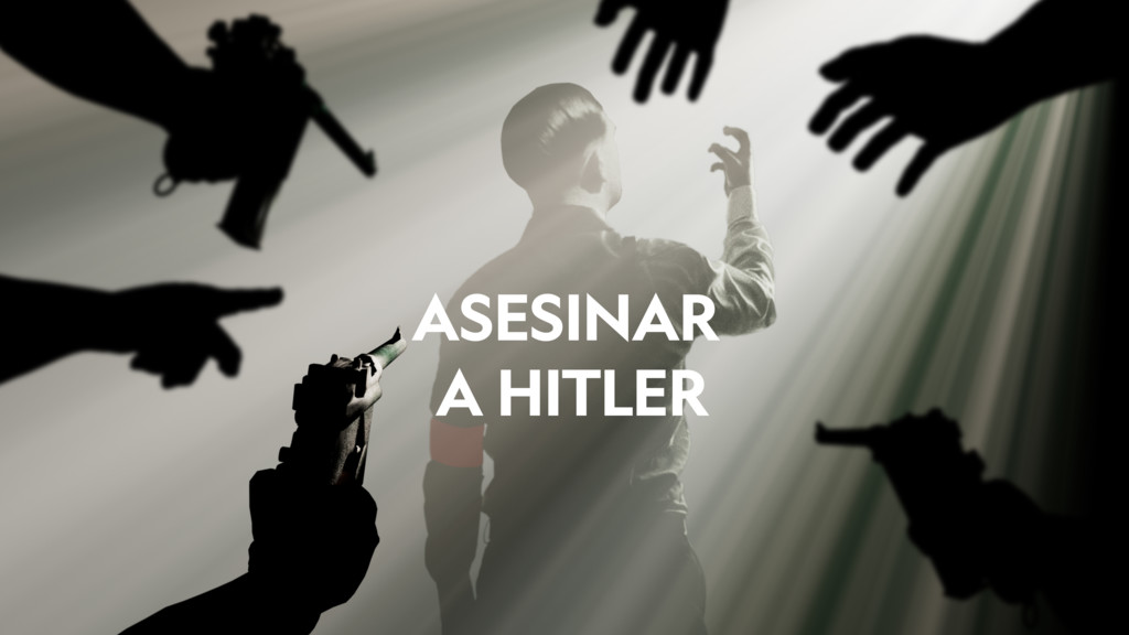 Asesinar a Hitler