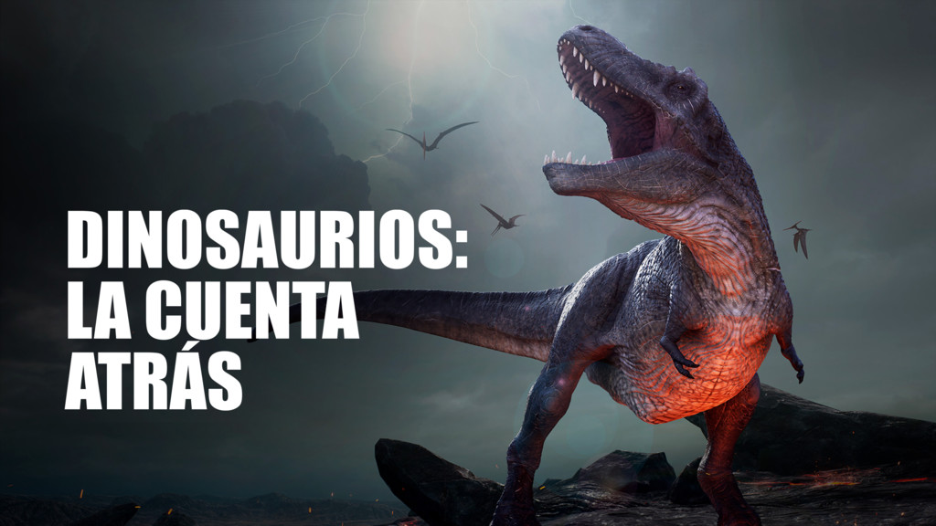 Dinosaurios: la cuenta atrás