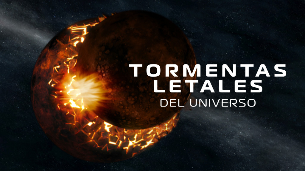 Tormentas letales del universo
