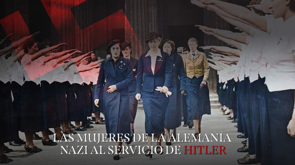 Las mujeres de la Alemania nazi al servicio de Hitler