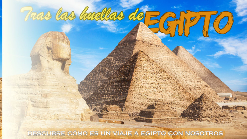 Tras las huellas de Egipto