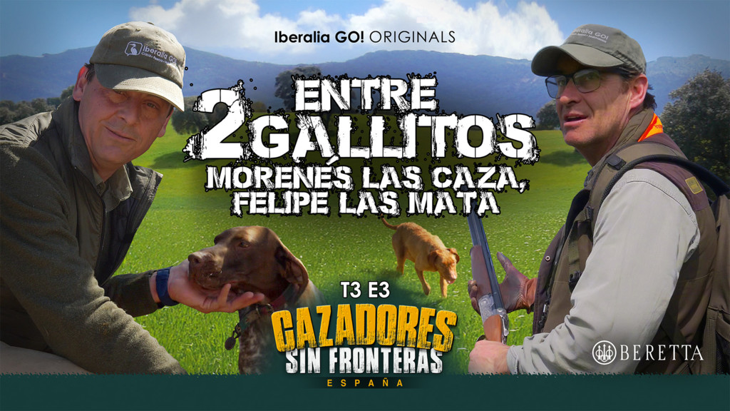 Cazadores sin fronteras T3 Ep3 Morenes las caza, Felipe las mata