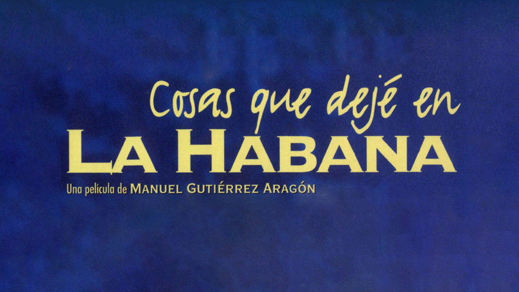 Cosas que dejé en La Habana