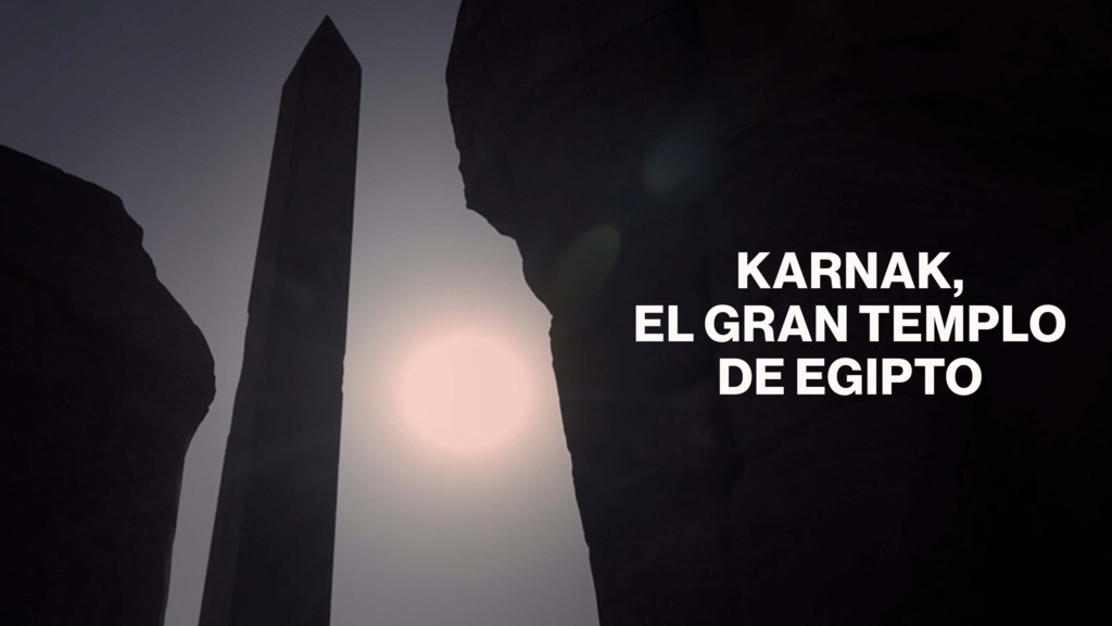 Karnak, el gran templo de Egipto