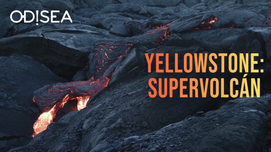 El supervolcán de Yellowstone