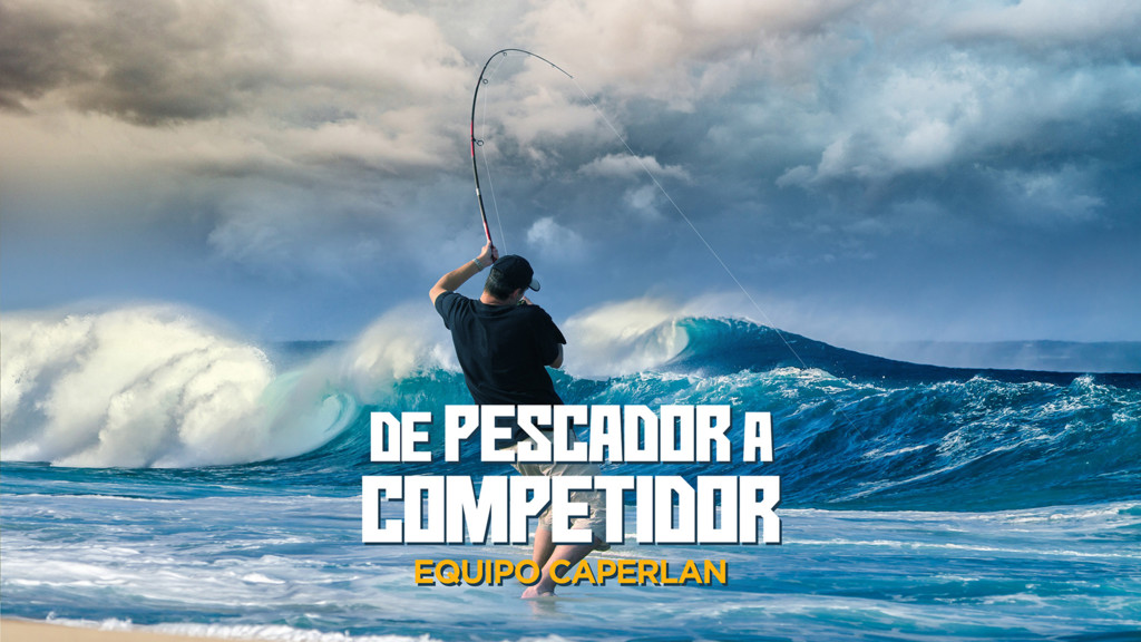 De Pescador A Competidor. Equipo Caperlan