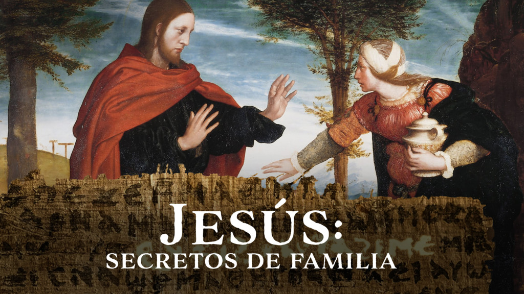 Jesús: secretos de familia
