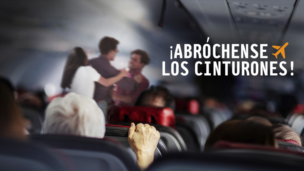 ¡Abróchense los cinturones!