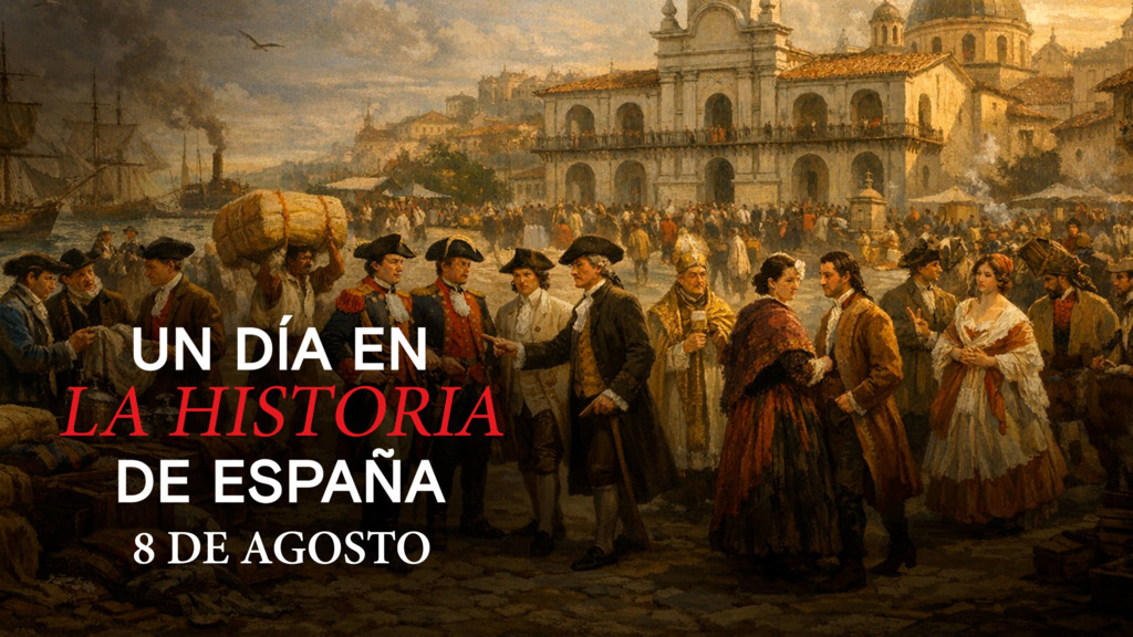 Un día en la Historia de España: 8 de agosto de 1776