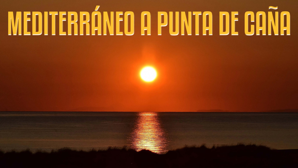 El Mediterraneo A Punta De Caña