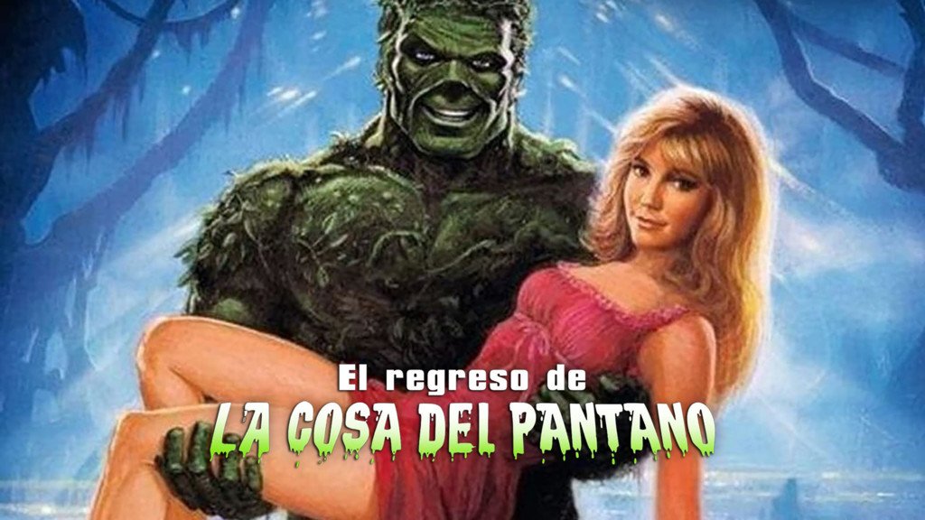 El regreso de la cosa del pantano