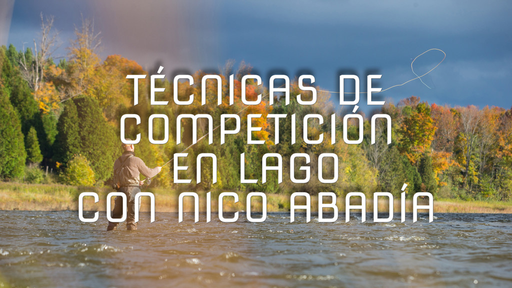 Técnicas De Competición En Lago Con Nico Abadía