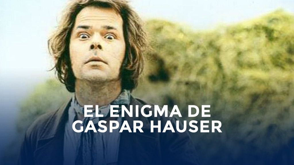 El enigma de Gaspar Hauser