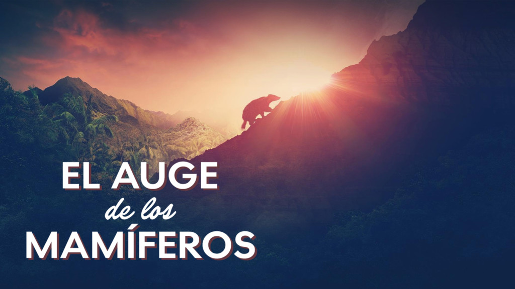 El auge de los mamíferos