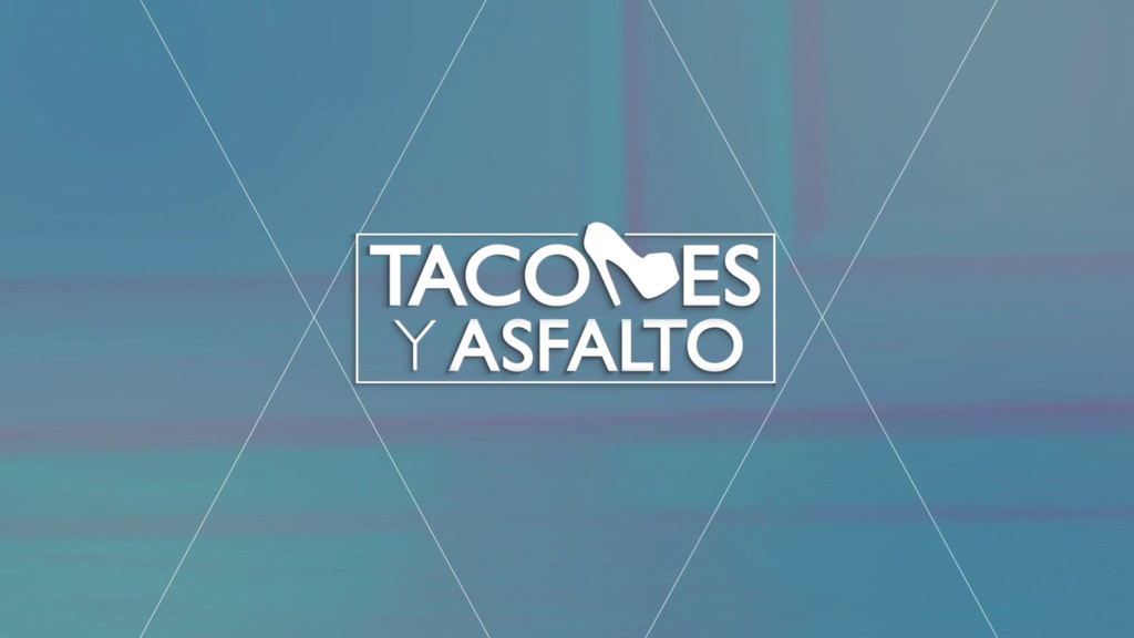 Tacones y Asfalto