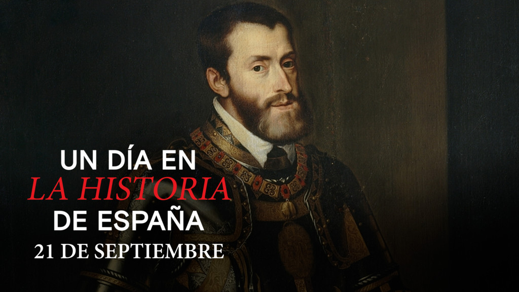Un día en la Historia de España: 21 de septiembre
