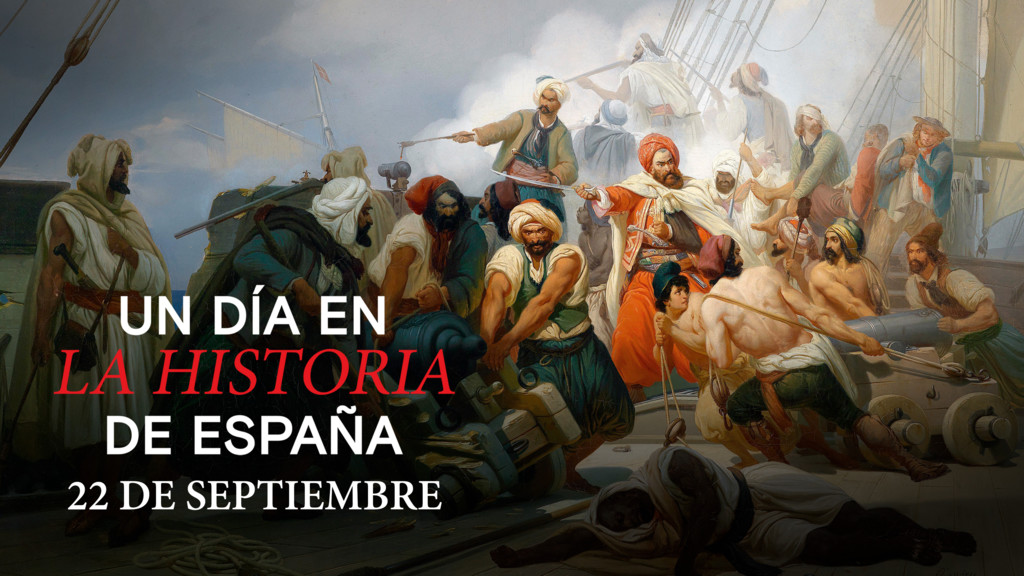 Un día en la Historia de España: 22 de septiembre