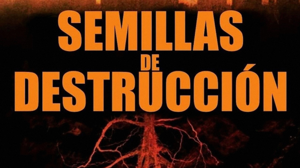 Semillas de destrucción