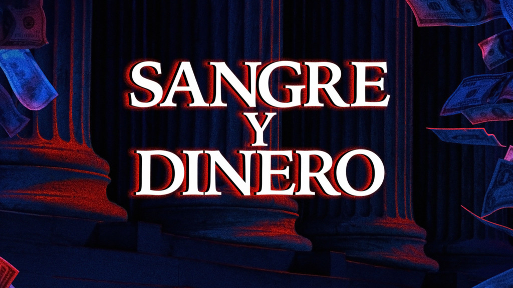 Sangre y dinero