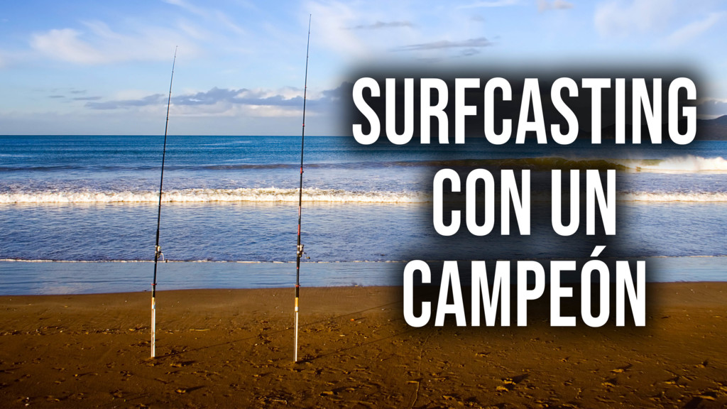Surfcasting Con Un Campeon